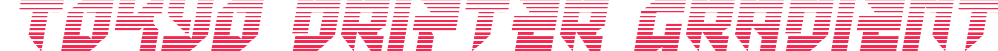 Tokyo Drifter Gradient